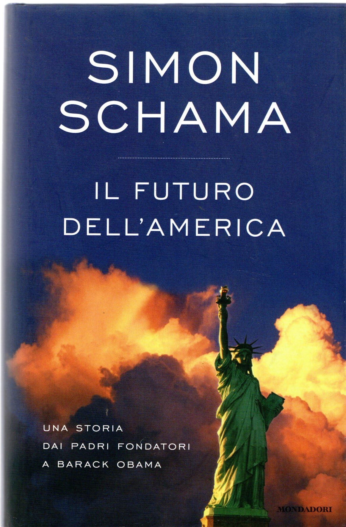Il futuro dell'America. Una storia dai padri fondatori a Barack Obama book