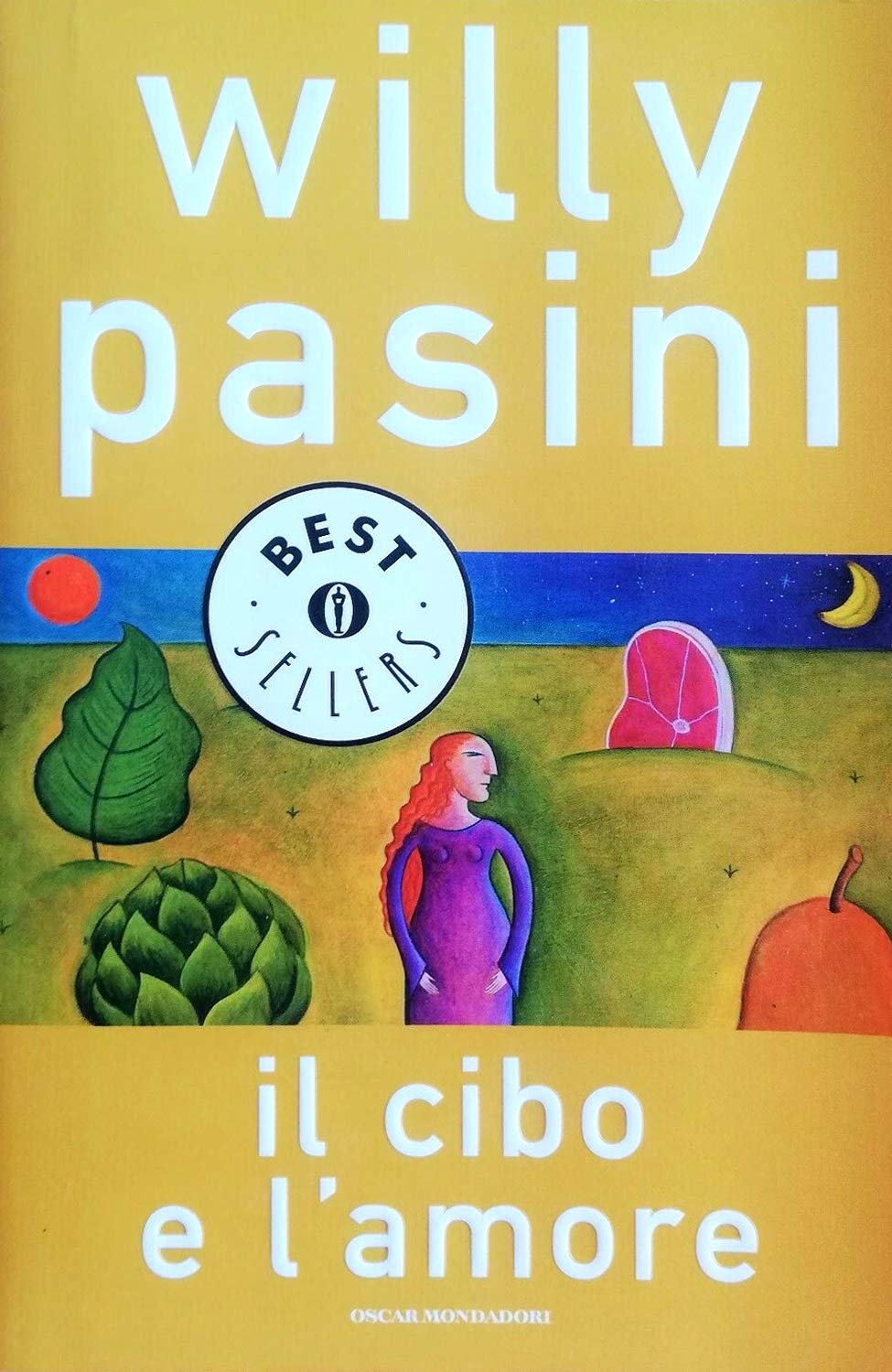 Il cibo e l'amore (Oscar bestsellers, Band 1953) Partnership & Love