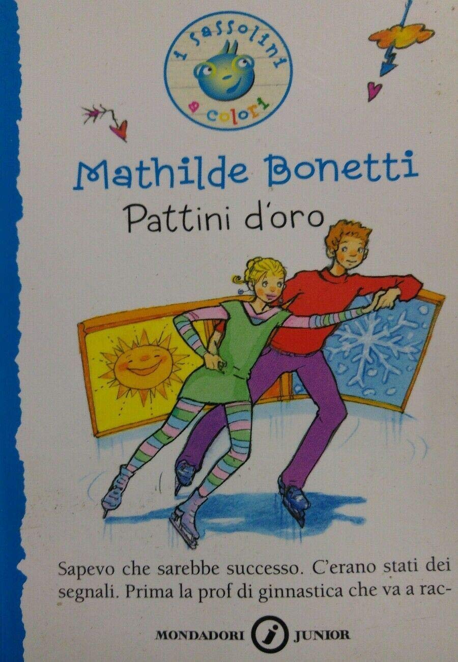 Pattini d'oro. Ediz. illustrata (I Sassolini a colori. Blu, Band 34) Novels & Short Stories
