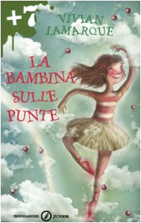 La bambina sulle punte (Junior +7, Band 121) Non-fiction