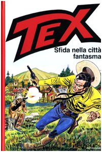 Tex. Sfida nella città fantasma book
