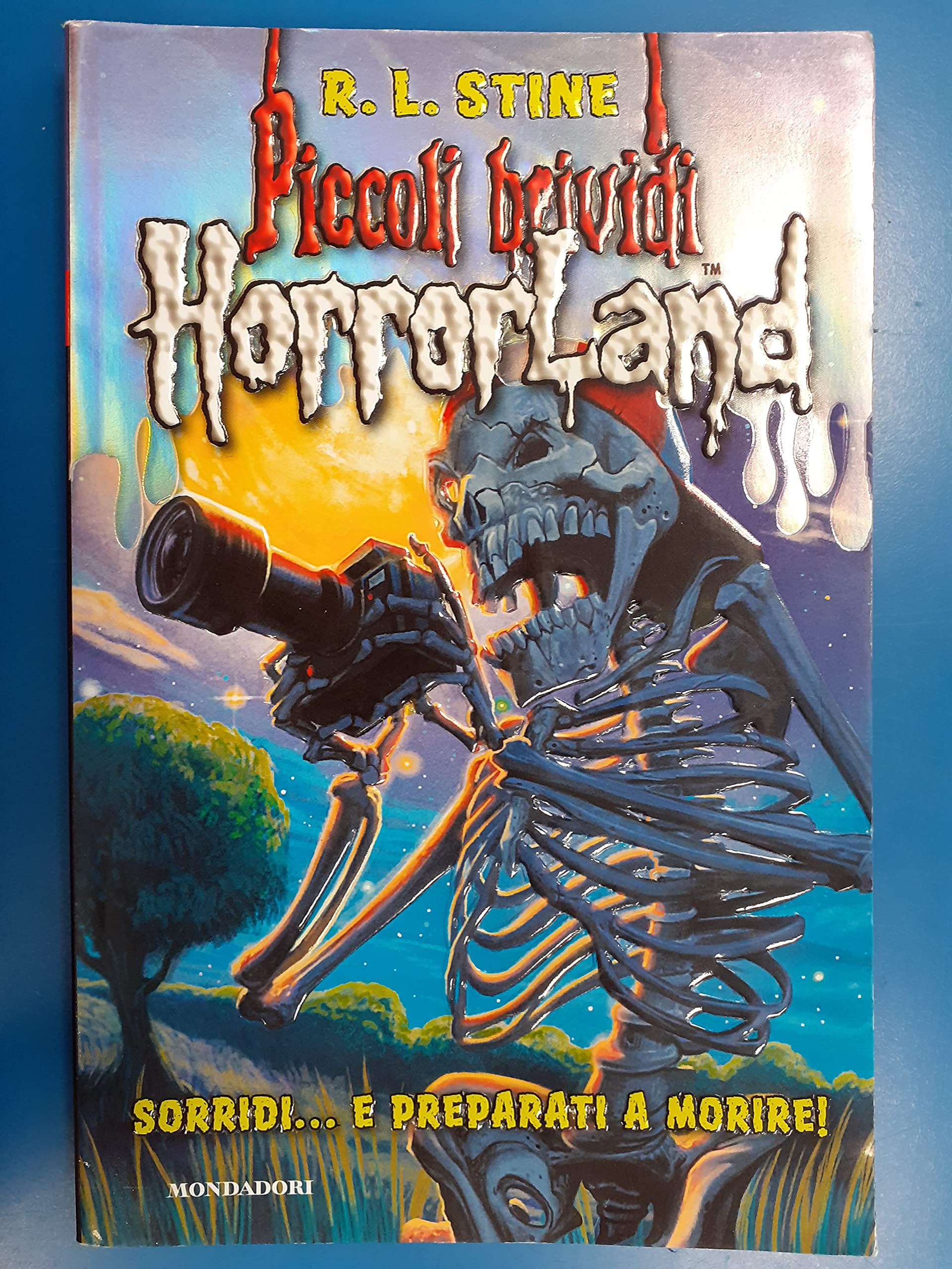 Sorridi... e preparati a Morire! Horrorland (Vol. 8) (Piccoli brividi) Novels & Short Stories