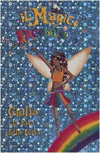 Giulia, la fata della festa. Il magico arcobaleno book