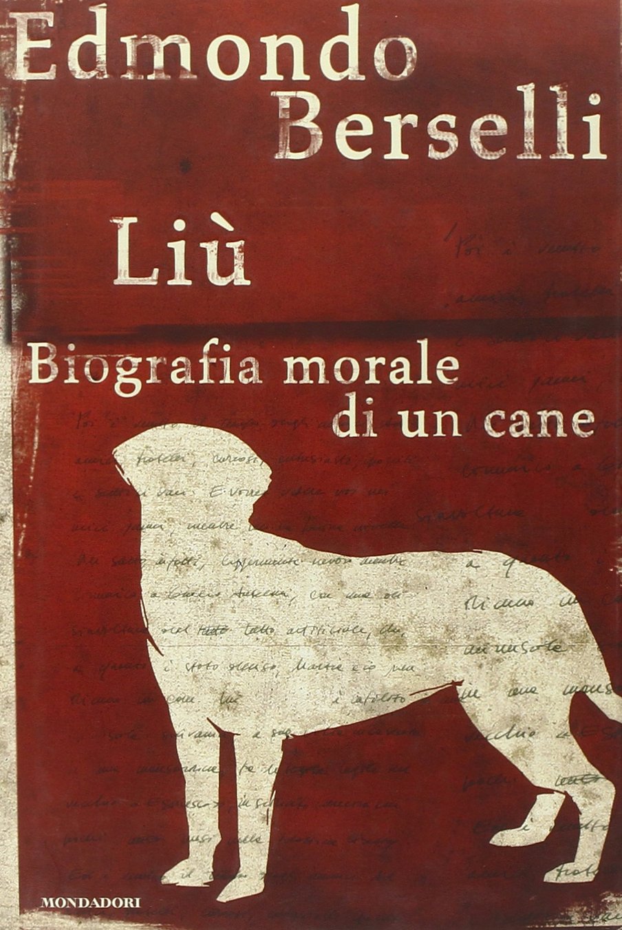 Liù. Biografia morale di un cane (Saggi) Books