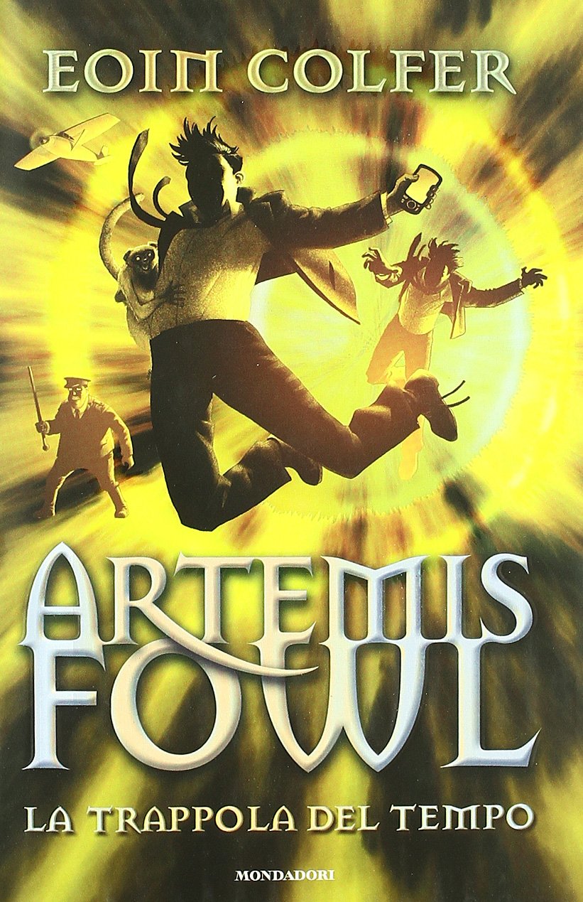 La trappola del tempo. Artemis Fowl Novels & Short Stories