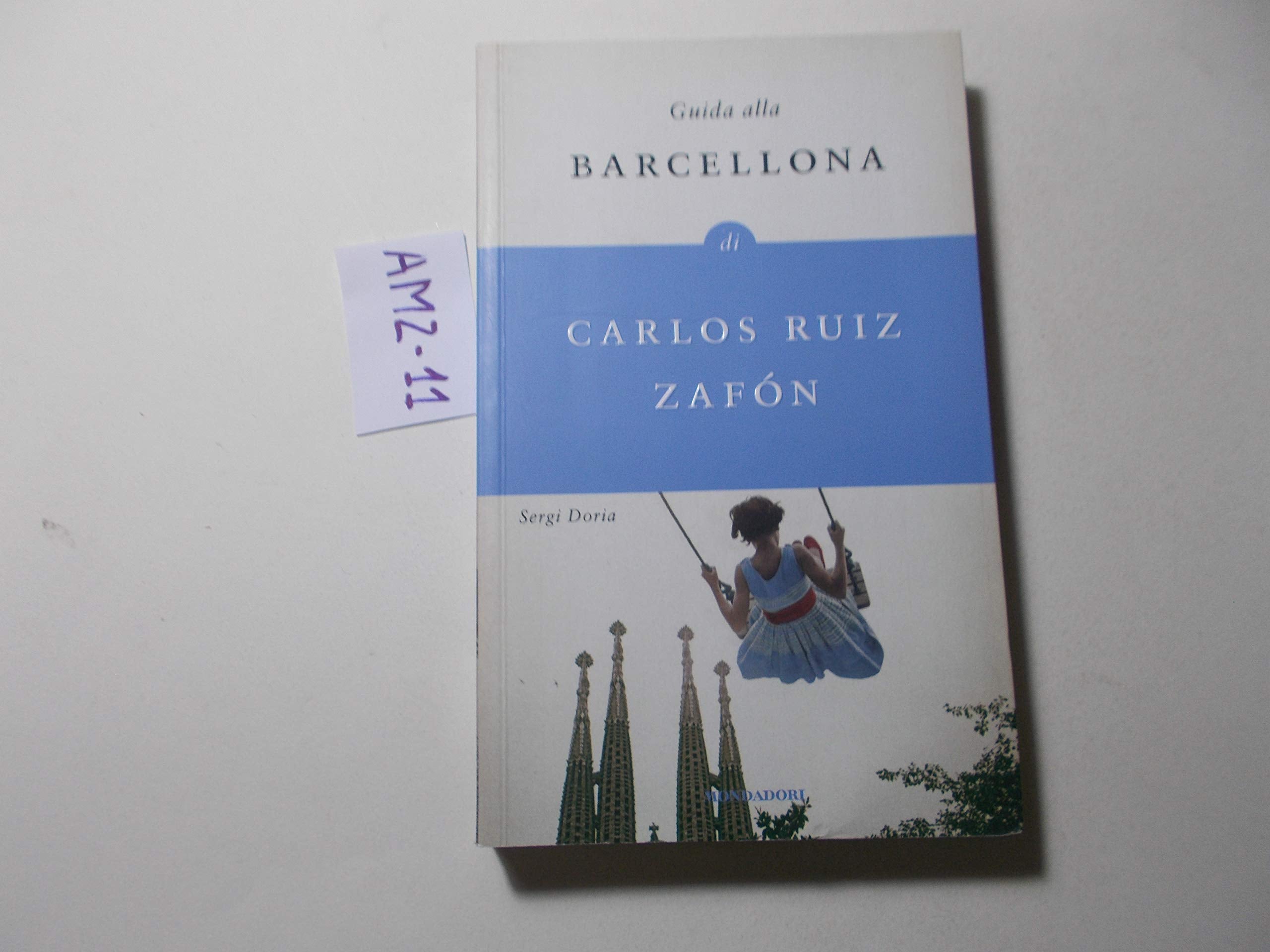 Guida alla Barcellona di Carlos Ruiz Zafón book