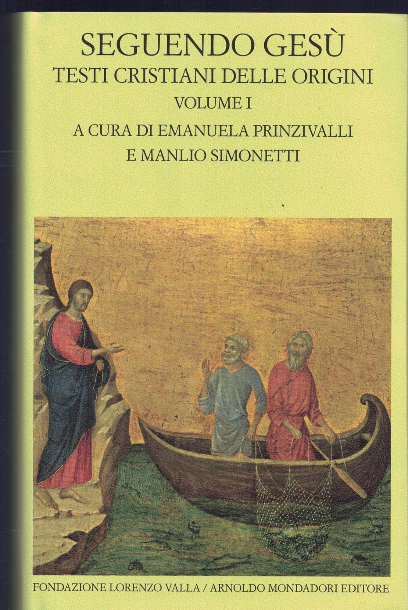 Seguendo Gesù. Testi cristiani delle origini (Scrittori greci e latini) Philosophy