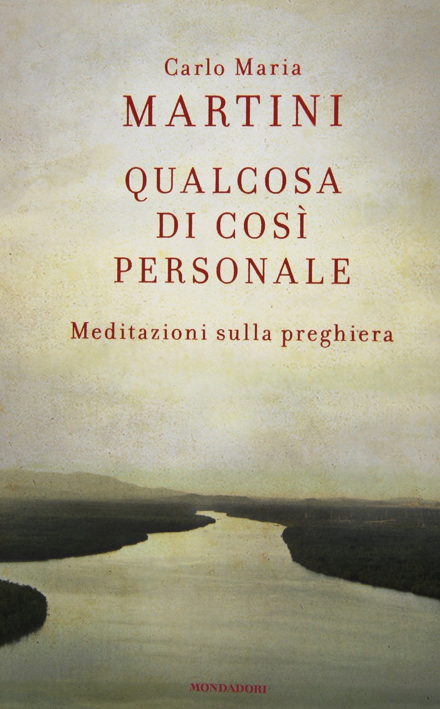 Qualcosa di così personale. Meditazioni sulla preghiera Religion & Esotericism