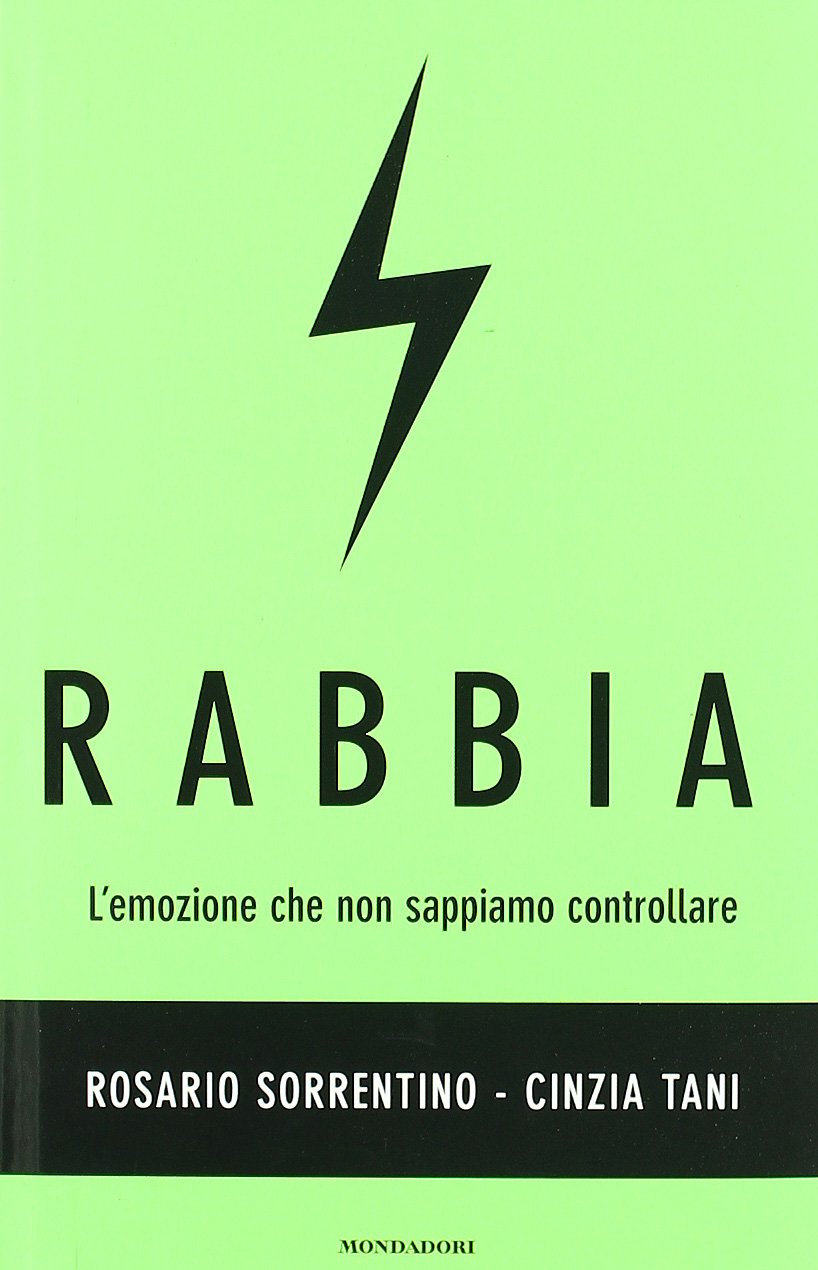 Rabbia. L'emozione che non sappiamo controllare book