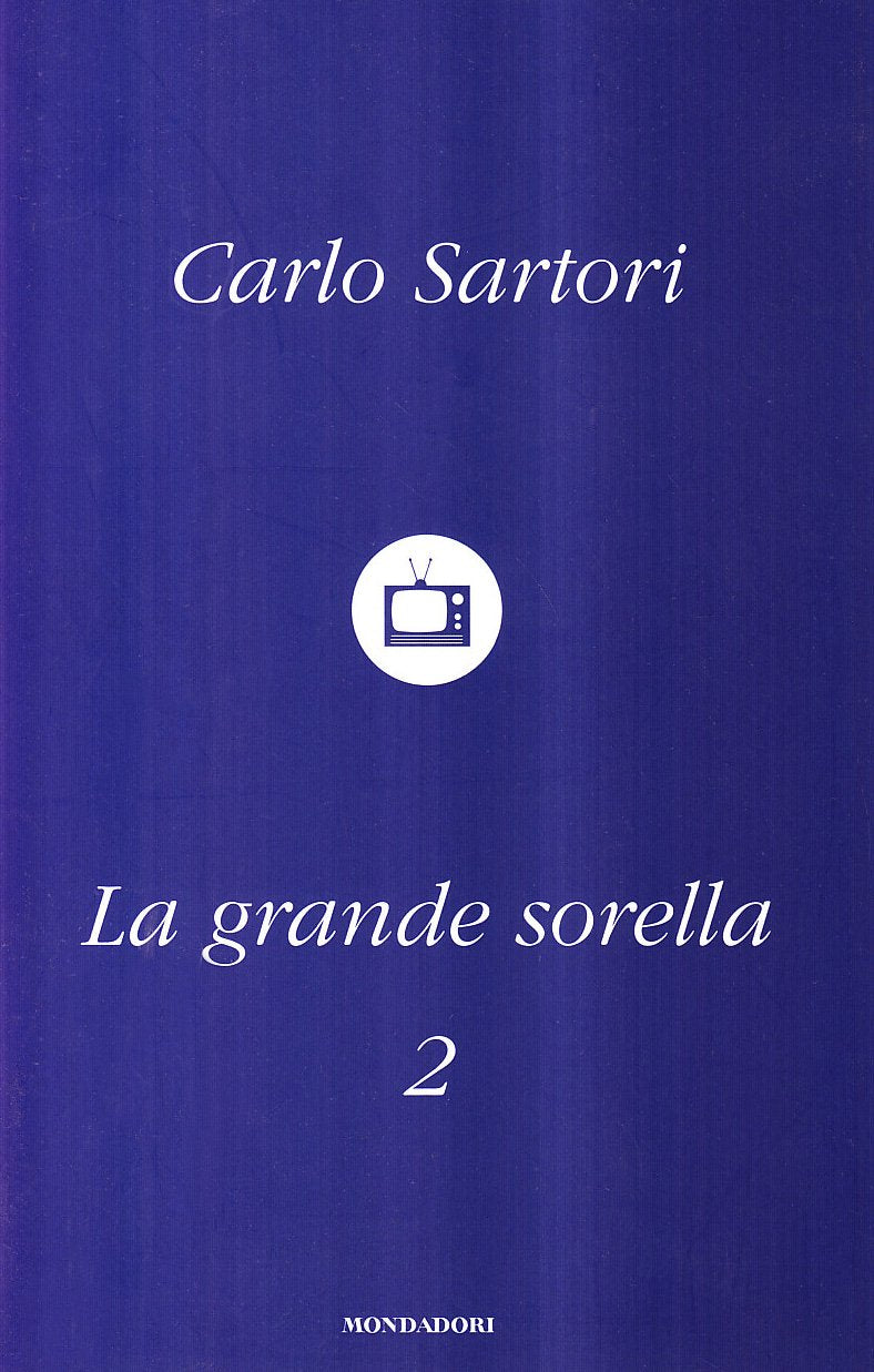 La grande sorella (Vol. 2) (Saggistica) Media & Communication