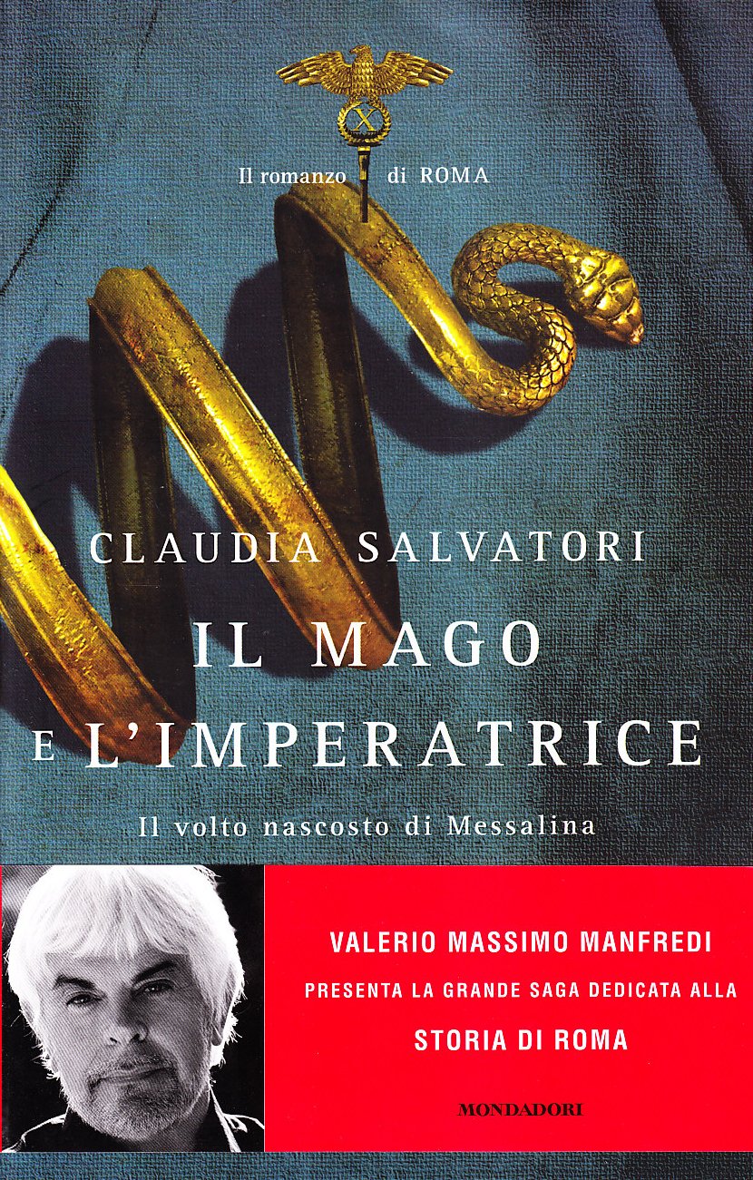 Il mago e l'imperatrice. Il romanzo di Roma Historical Fiction