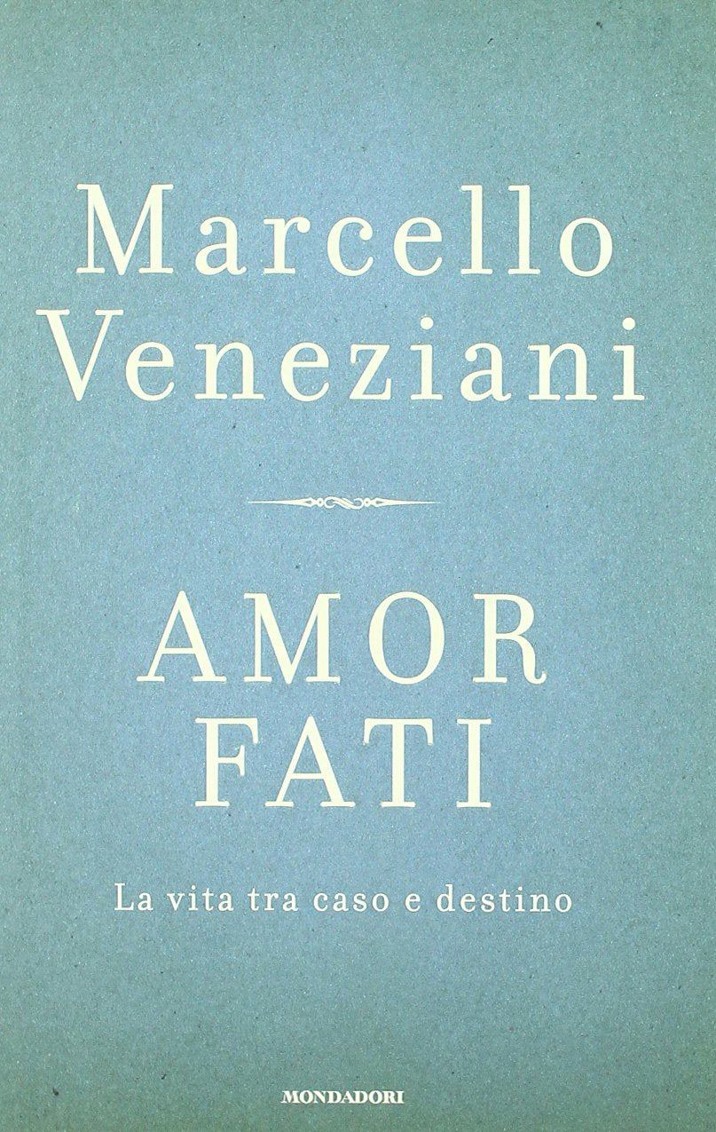 Amor fati. La vita tra caso e destino book