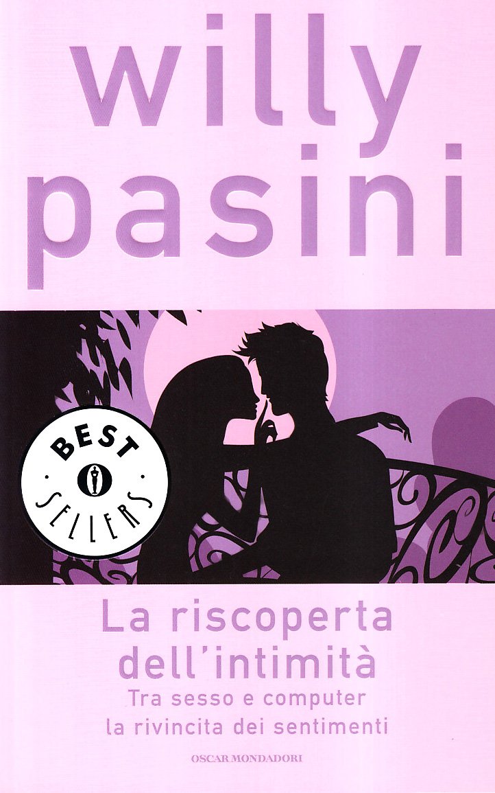 La riscoperta dell'intimità. Tra sesso e computer la rivincita dei sentimenti book