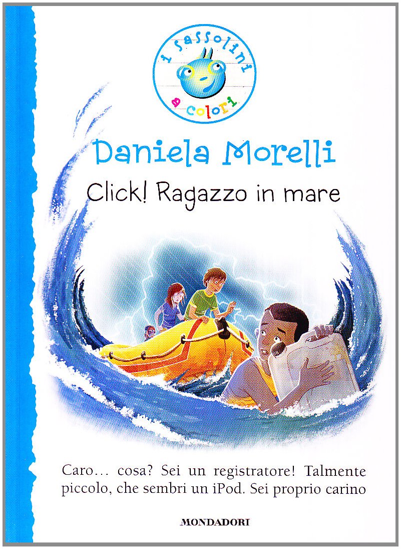 Click! Ragazzo in mare (I Sassolini a colori. Blu, Band 36) Novels & Short Stories