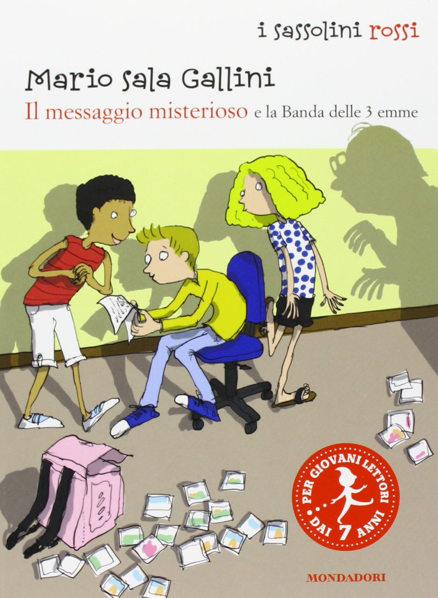 Il messaggio misterioso e la Banda delle 3 emme. Ediz. illustrata (I Sassolini a colori. Rosso, Band 35) Novels & Short Stories