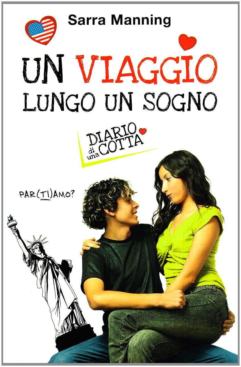 Un viaggio lungo un sogno. Diario di una cotta book