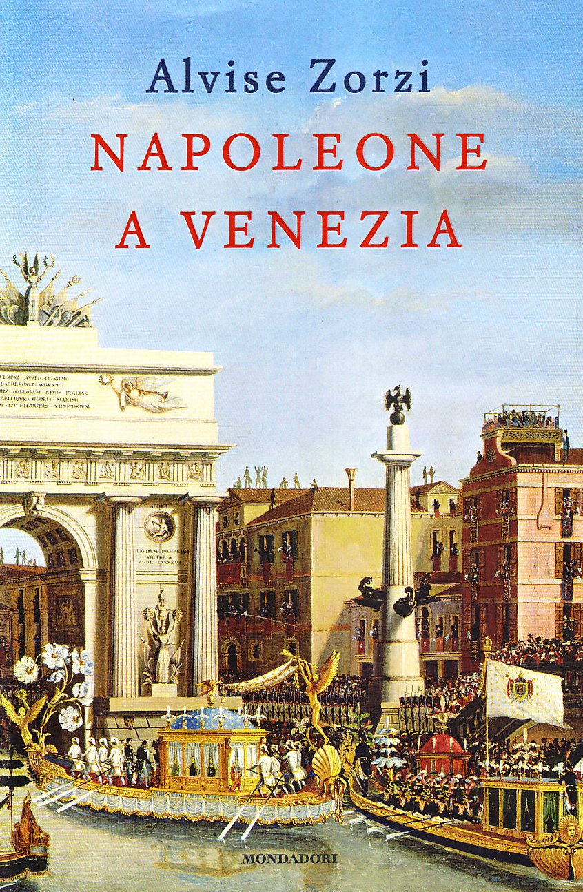 Napoleone a Venezia (Varia saggistica) Politics & History