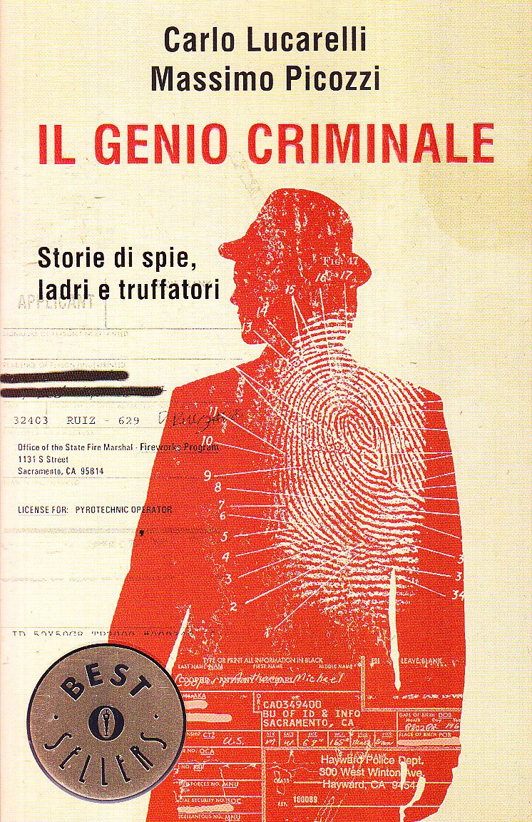 Il genio criminale. Storie di spie, ladri e truffatori (Oscar bestsellers, Band 2020) Social Sciences Books