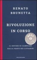 Rivoluzione in corso. Il dovere di cambiare dalla parte dei cittadini book