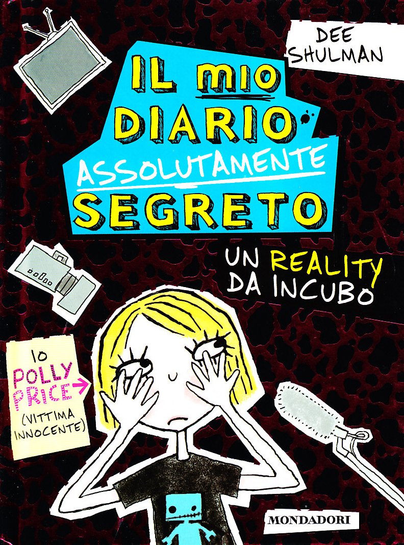 Il mio diario assolutamente segreto. Un reality da incubo book