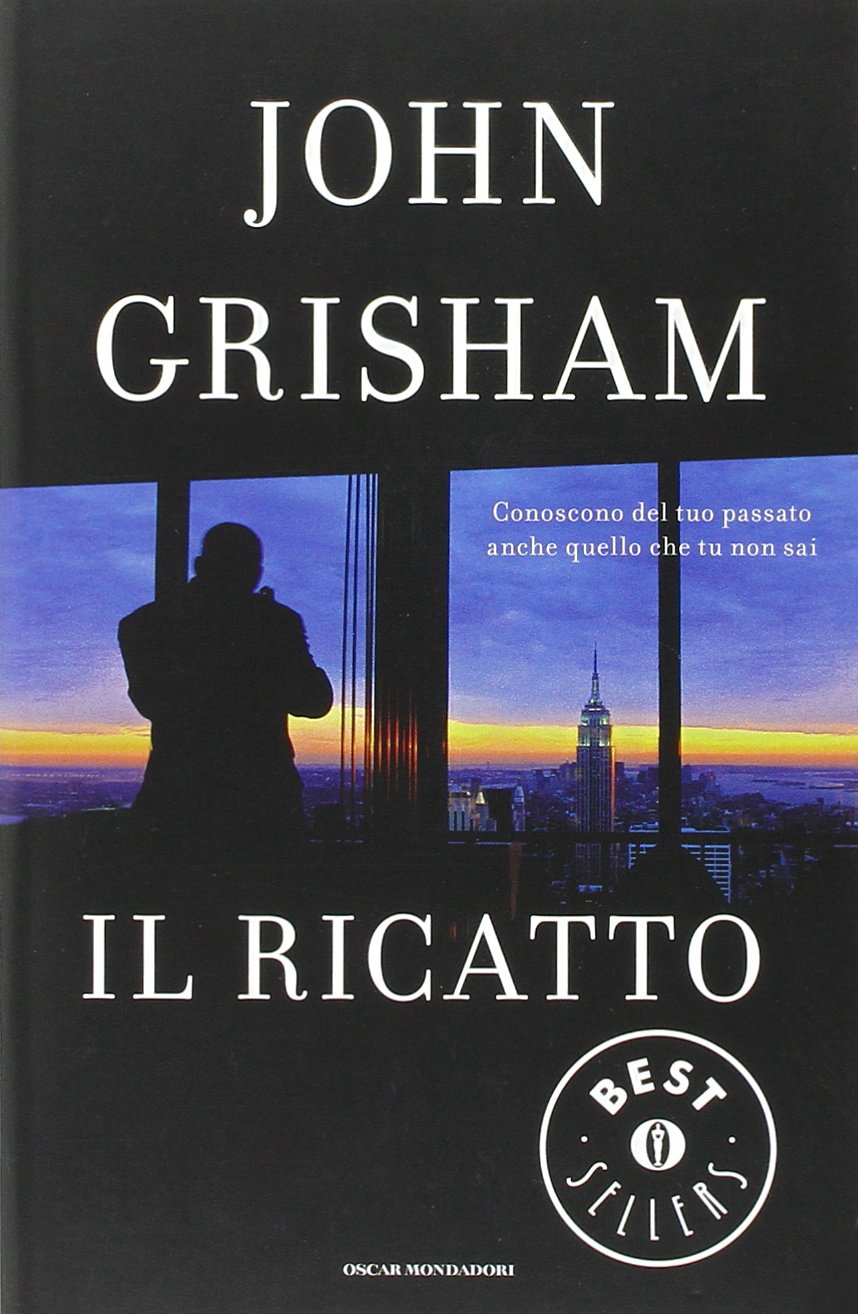 Il ricatto (Oscar grandi bestsellers) Contemporary literature Books