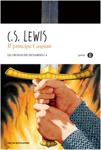 Il principe Caspian. Le cronache di Narnia (Oscar junior) Novels & Short Stories