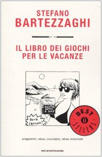 Il libro dei giochi per le vacanze. Anagrammi, rebus, cruciverba, refusi, indovinelli Leisure & Fun