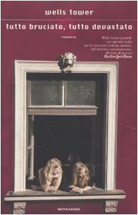 Tutto bruciato, tutto devastato (Scrittori italiani e stranieri) Essays & Short Stories