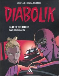 Diabolik. Inafferrabili! Tanti colpi rapidi Manga