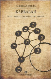 Kabbalah. Tutti i segreti del misticismo ebraico book