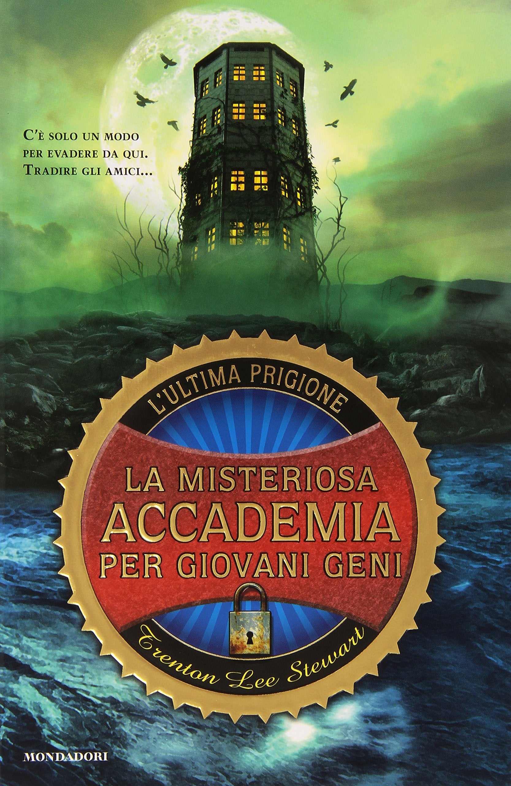 L'ultima prigione. La misteriosa accademia per giovani geni Fiction