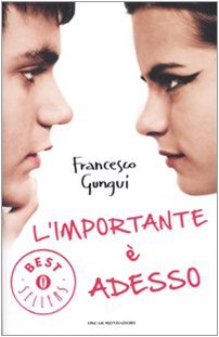 L'importante è adesso (Oscar bestsellers, Band 2057) Contemporary literature