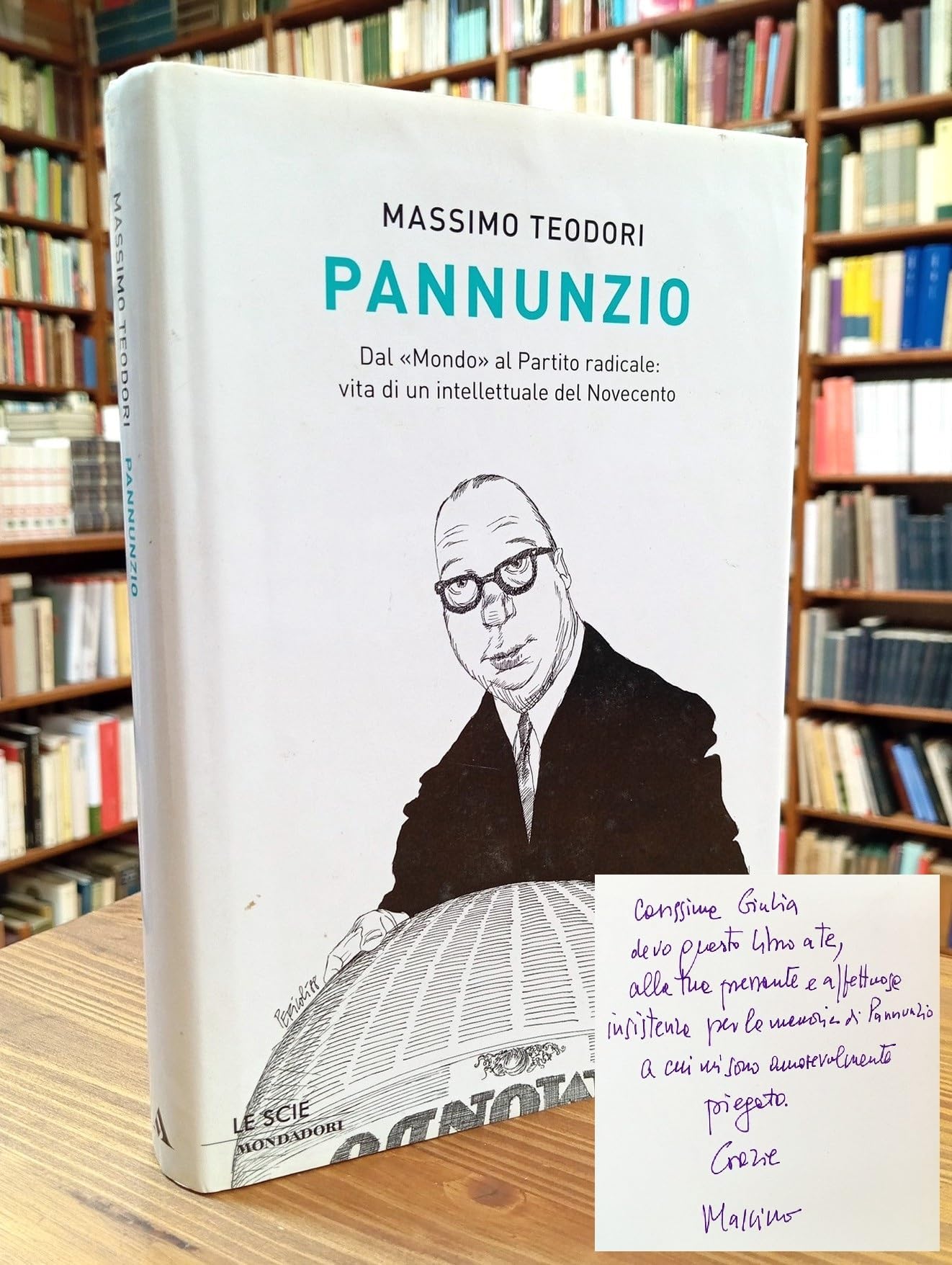 Pannunzio. Dal «Mondo» al Partito Radicale: vita di un intellettuale del Novecento (Le scie) Media & Communication