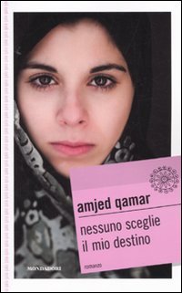 Nessuno sceglie il mio destino book