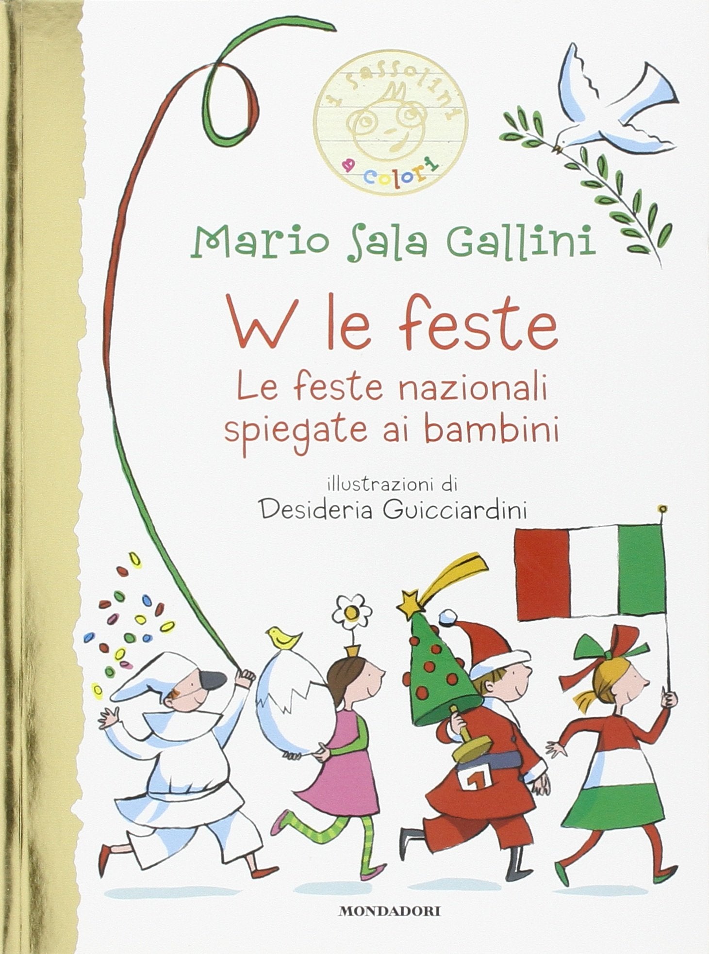 W le feste. Le feste nazionali spiegate ai bambini. Ediz. illustrata book