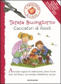 Cacciatori di fossili (I Sassolini a colori. Rosso, Band 36) Novels & Short Stories