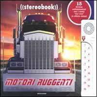 Motori ruggenti. Stereobook. Ediz. illustrata book