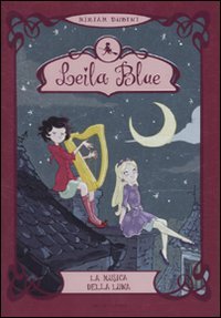 La musica della luna. Leila blue (Vol. 2) book