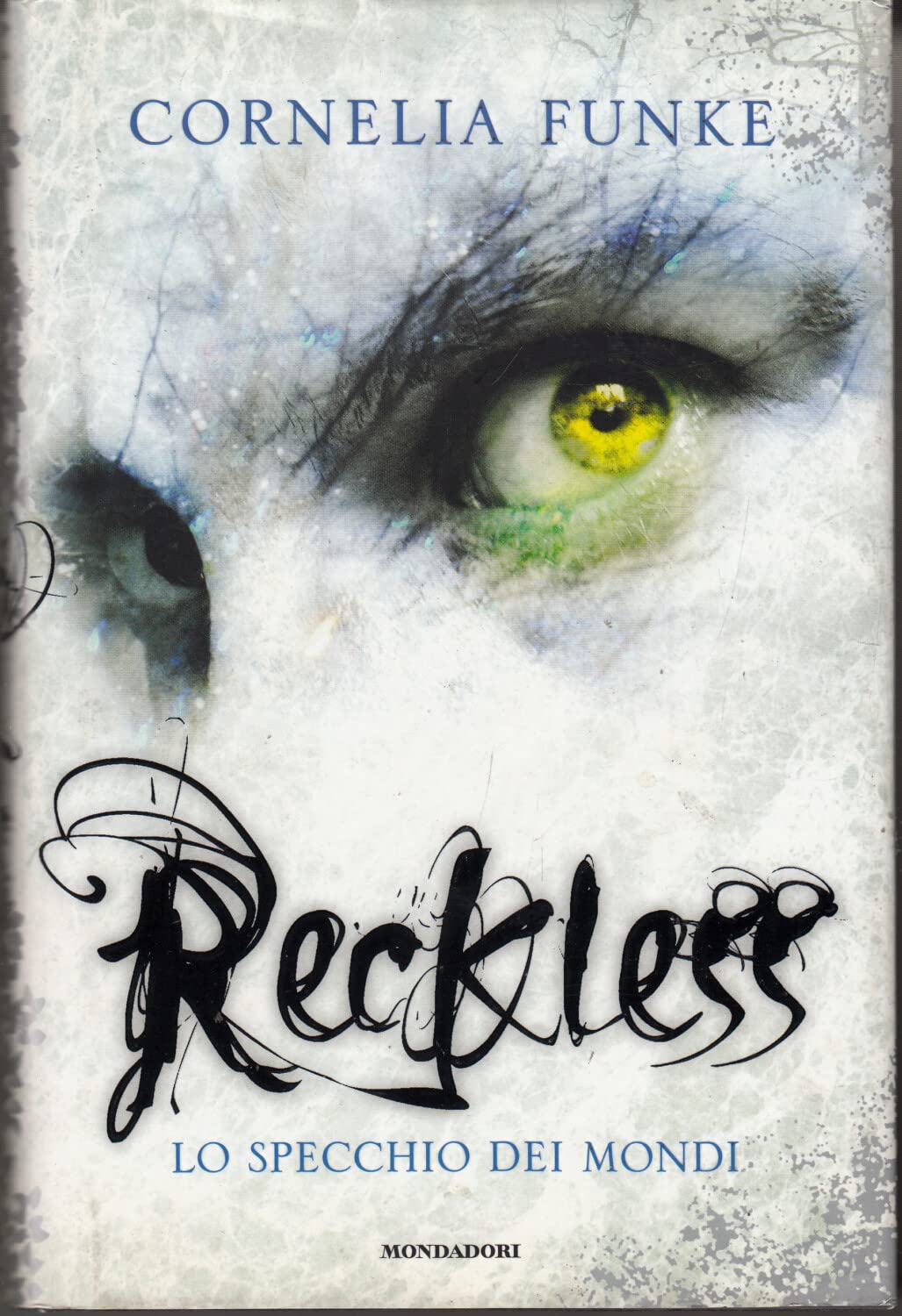 Reckless. Lo specchio dei mondi (I Grandi) Novels & Short Stories