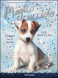 Viaggio tra le nuvole. Magico cucciolo Novels & Short Stories