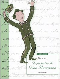 Il giornalino di Gian Burrasca (I Classici, Band 20) Novels & Short Stories