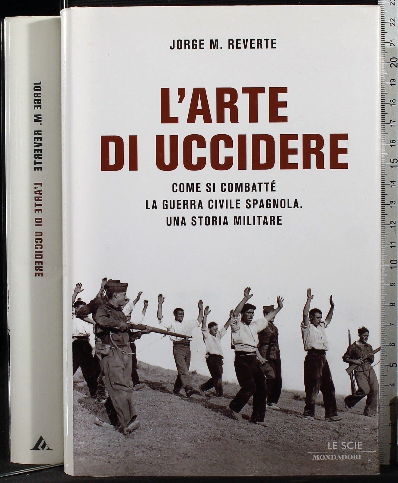L'arte di uccidere. Come si combatté la guerra civile spagnola. Una storia militare book