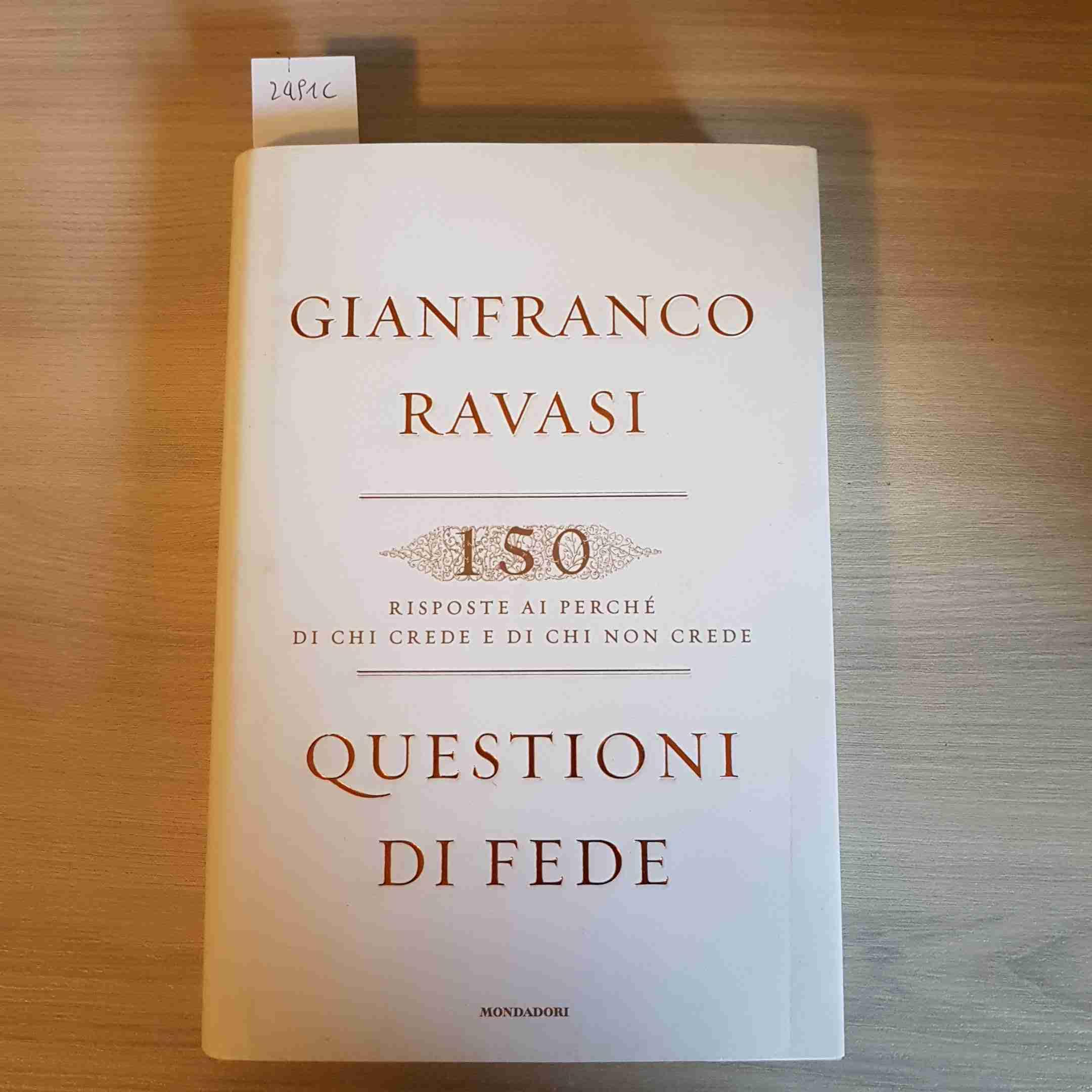 Questioni di fede. 150 risposte ai perché di chi crede e di chi non crede (Saggi) Religion & Esotericism