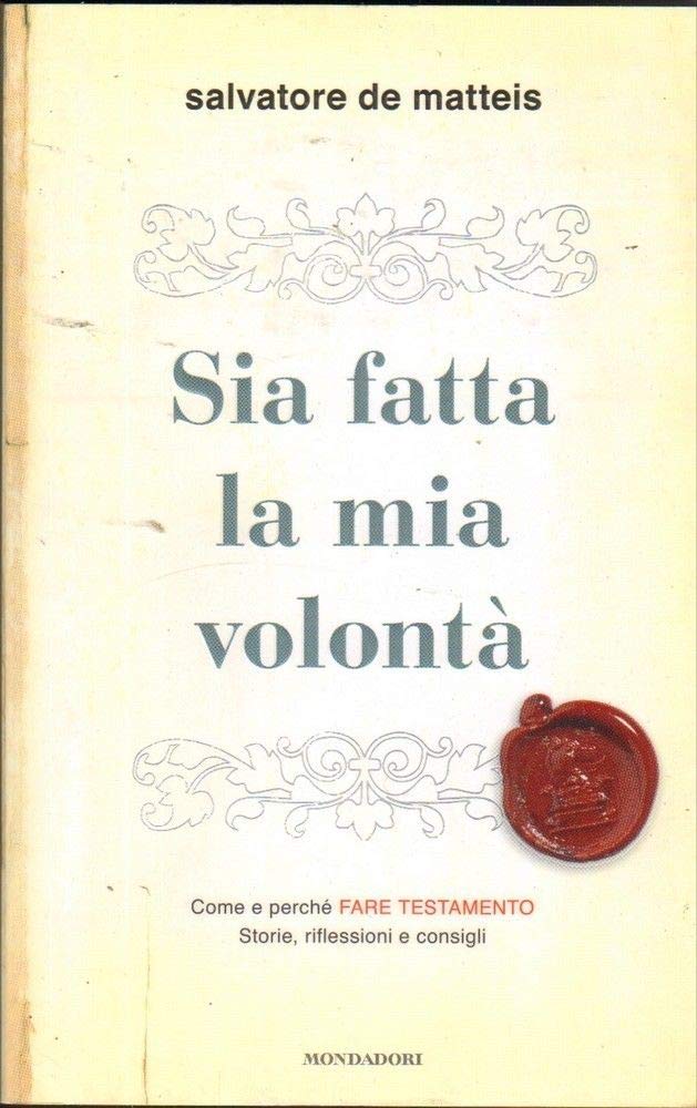 Sia fatta la mia volontà book