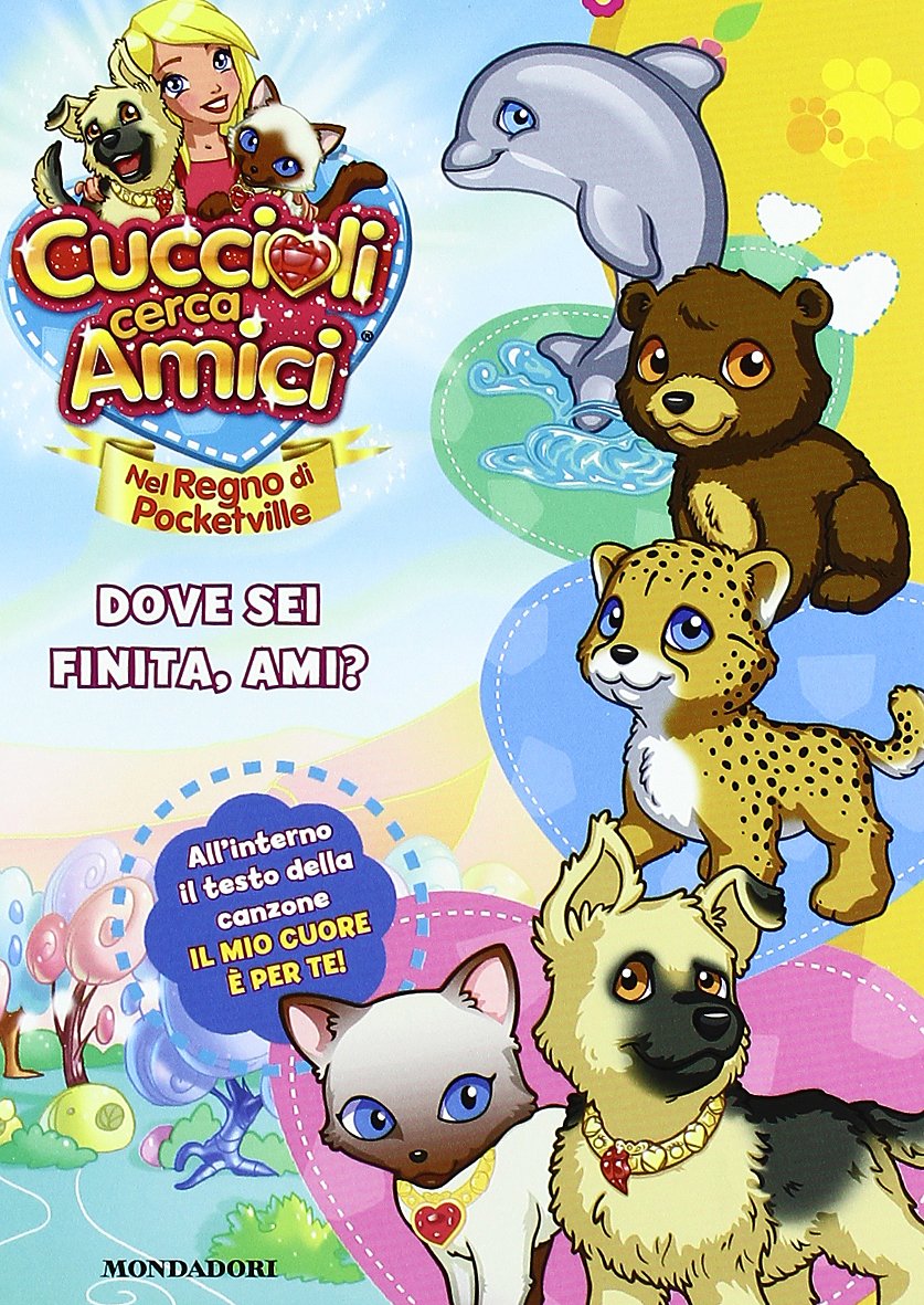 Cuccioli cerca amici. Nel regno di Pocketville. Dove sei finita, Ami? (Personaggi) Novels & Short Stories