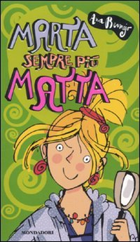 Marta sempre più matta (Ragazzine, Band 134) Novels & Short Stories