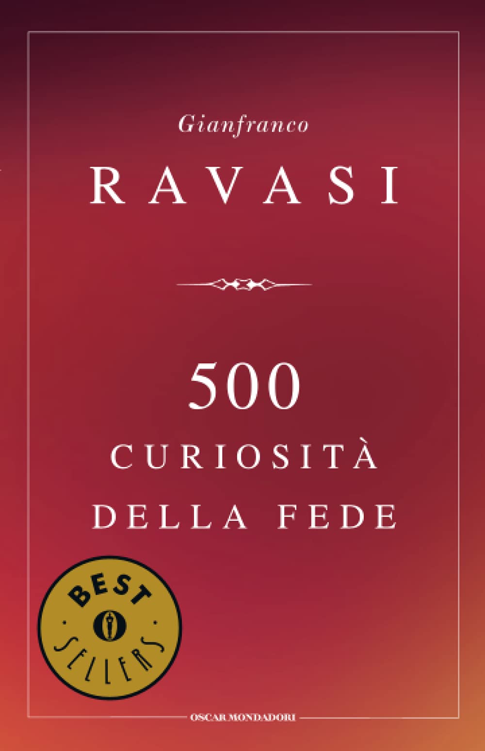 500 curiosità della fede Religion & Esotericism