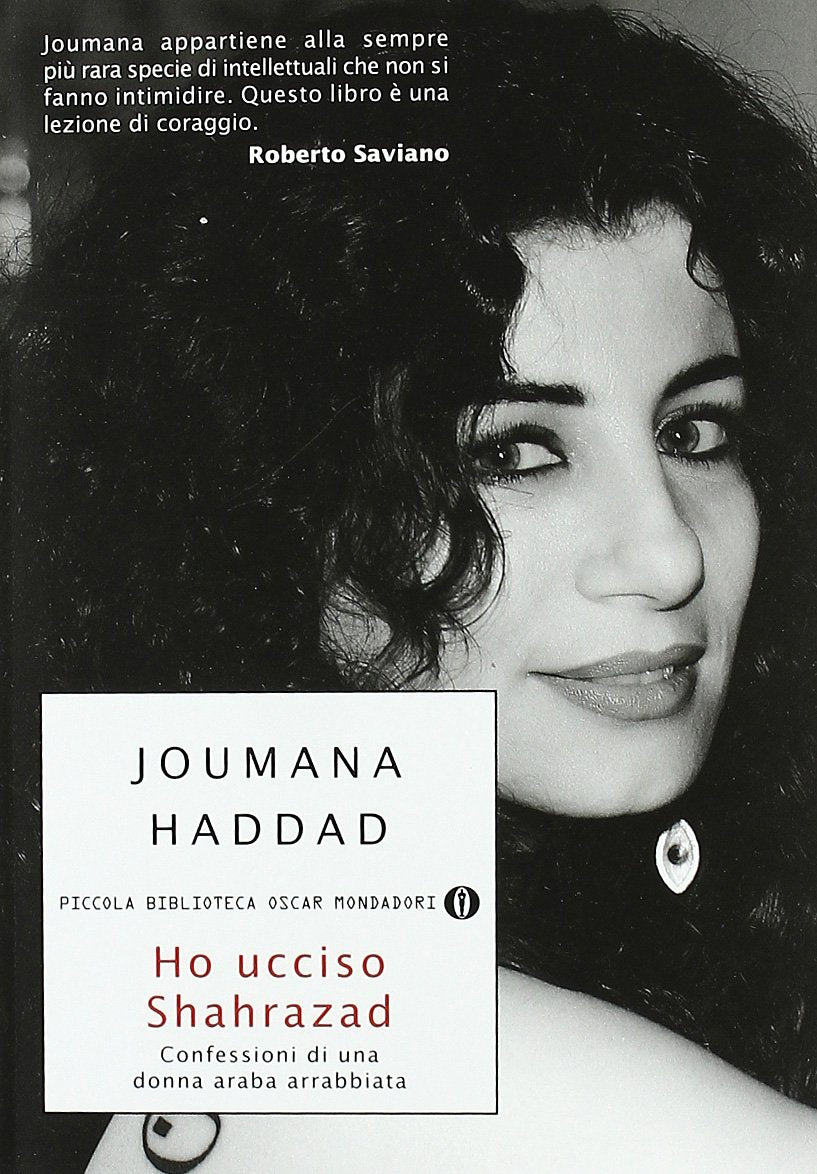 Ho ucciso Shahrazad. Confessioni di una donna araba arrabbiata (Piccola biblioteca oscar, Band 681) Religion & Esotericism