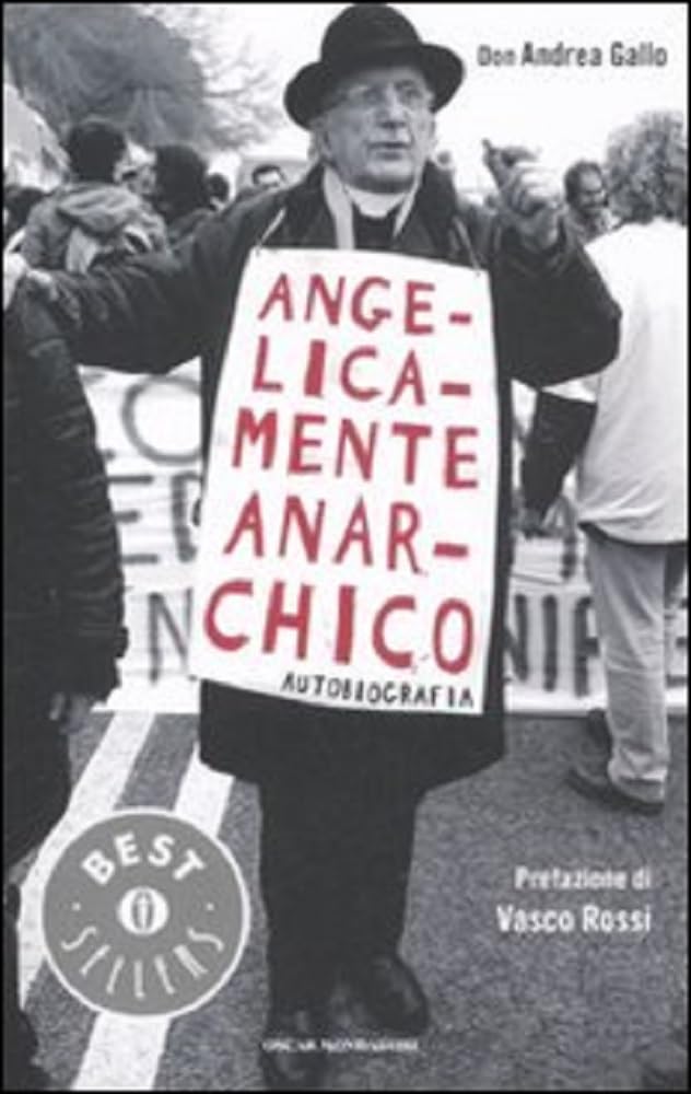 Angelicamente anarchico. Autobiografia book