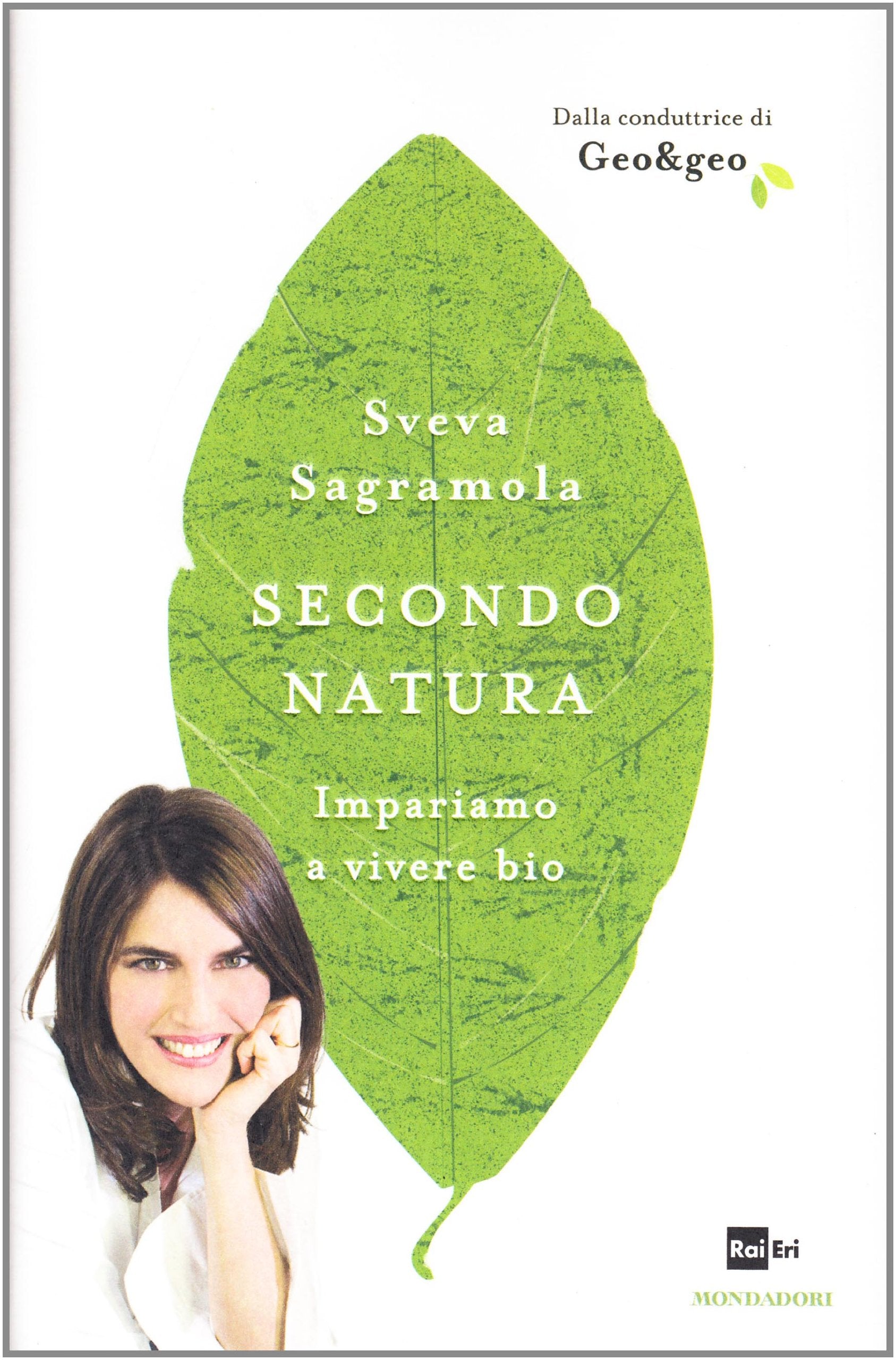 Secondo natura. Impariamo a vivere bio book